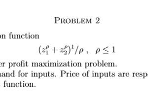 Consider the production function (zf+z2)'/p, p$1 (1) Write the producer profit maximization problem. (2) Compute the demand for inputs. Price of inputs are resp